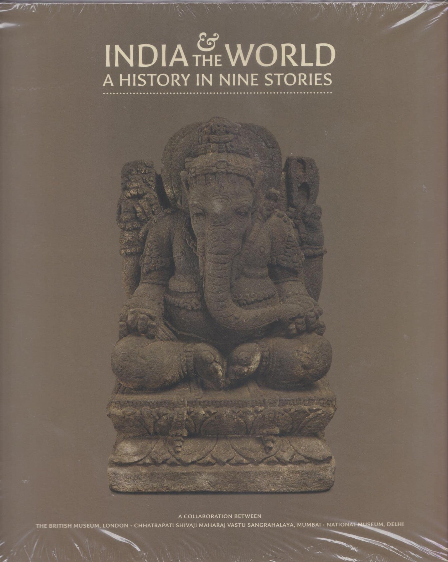 India and and the Worikb: A History in Nine Stories