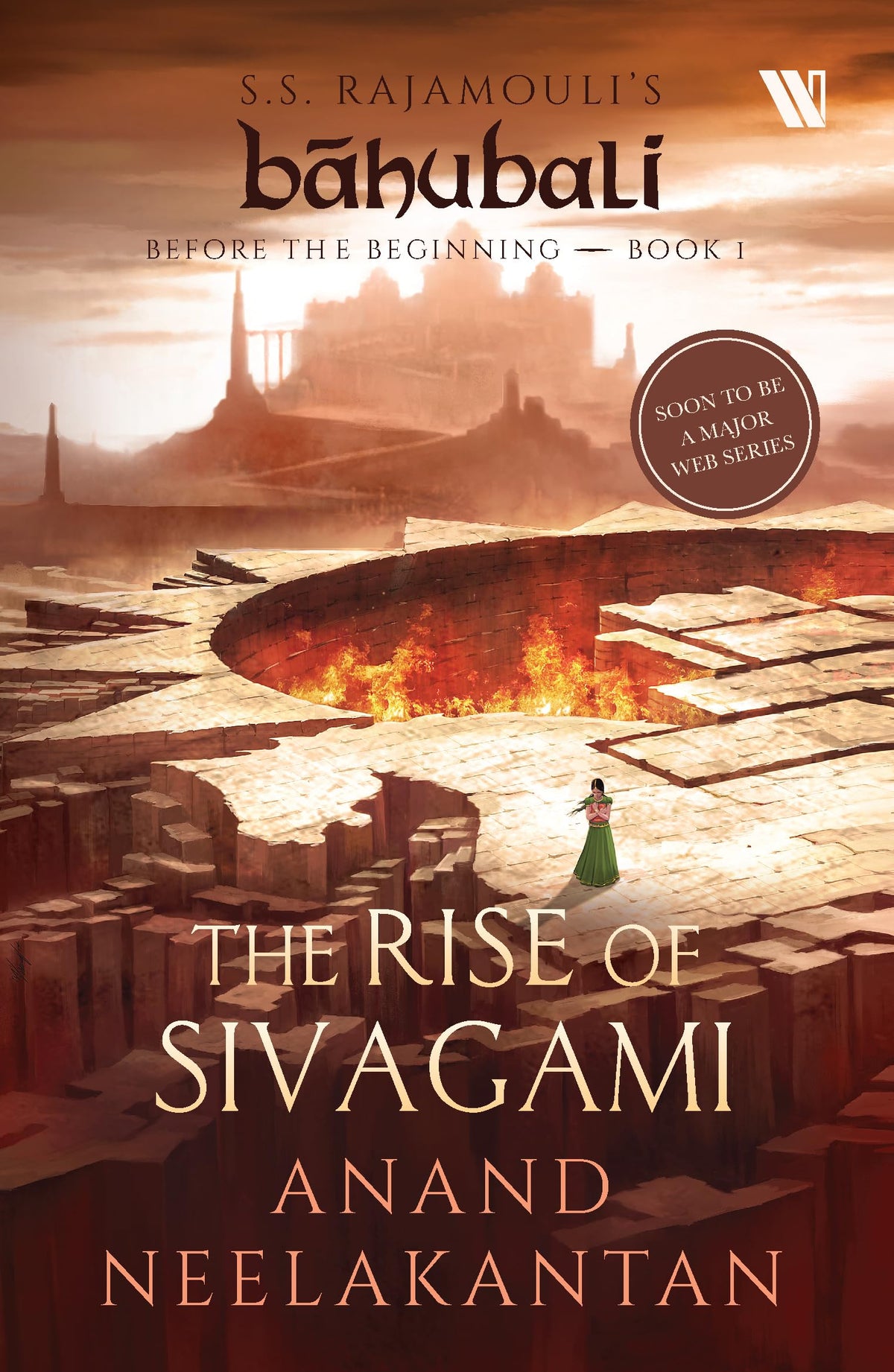 The Rise of Sivagami (Báhubali: Before the Beginning - Book 1)
