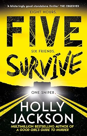 Five Survive By Holly Jackson