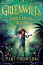 GREENWILD: THE WORLD BEHIND THE DOOR