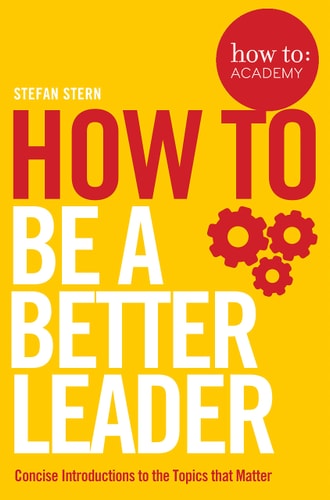 How to: Be a Better Leader (11) (How To: Academy)