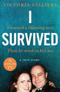 I Survived: A True Story