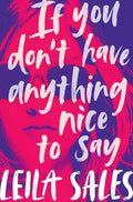 If You Don't Have Anything Nice to Say [May 17, 2018] Sales, Leila