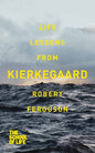 Life Lessons from Kierkegaard [Paperback] Robert Ferguson, The School of Life
