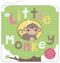 Little Friends: Little Monkey: A Hide-and-Seek Book with a Felt Friend