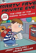 Marty Frye, Private Eye: The Case of the Missing Action Figure (Marty Frye, Private Eye, 1)