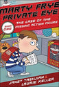 Marty Frye, Private Eye: The Case of the Missing Action Figure (Marty Frye, Private Eye, 1)