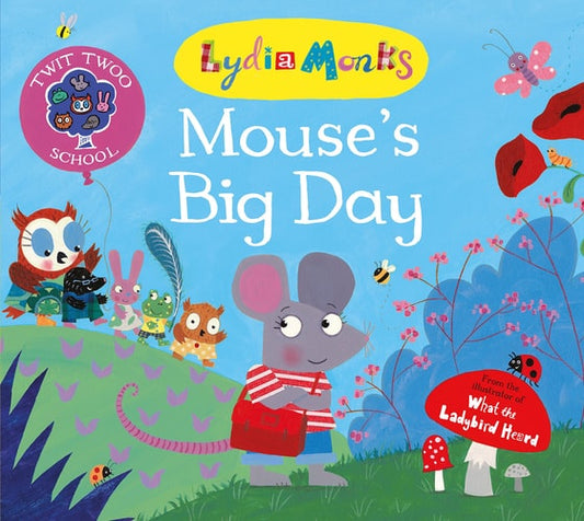 Mouse's Big Day (1) (Twit Twoo School)