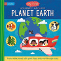 My First Journey Around Planet Earth: Explore the Planet with Giant Flaps and Peep-Through Holes