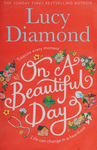 On a Beautiful Day [Paperback] [Jan 01, 2018] Lucy Diamond