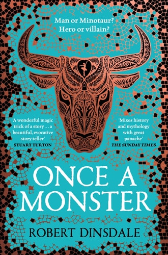 Once a Monster: A reimagining of the legend of the Minotaur