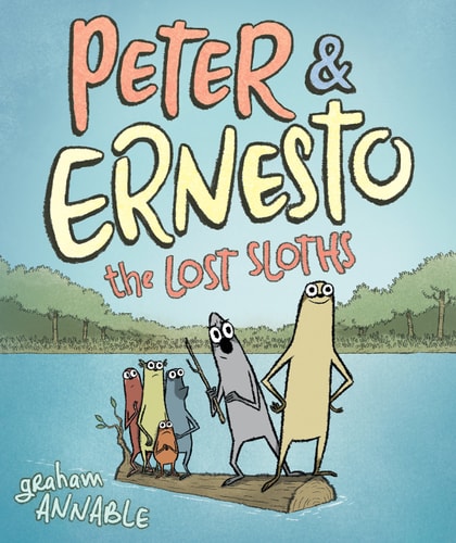 Peter & Ernesto: The Lost Sloths (Peter & Ernesto, 2)
