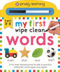Priddy Learning: My First Wipe Clean Words: A Fun Early Learning Book (Wipe Clean, 1)