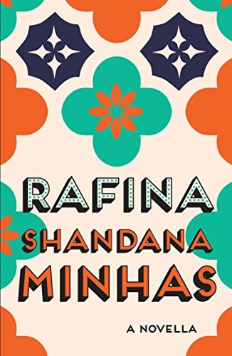 Rafina: A Novella [Hardcover] [Jan 01, 2018] SHANDANA MINHAS