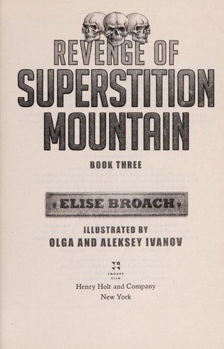 Revenge of Superstition Mountain (Superstition Mountain Mysteries, 3)