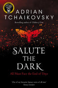 Salute the Dark (Shadows of the Apt, 4)