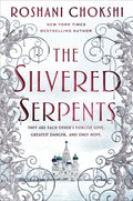 Silvered Serpents, The (The Gilded Wolves)