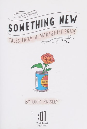 Something New: Tales from a Makeshift Bride