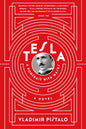 Tesla: A Portrait with Masks: A Novel