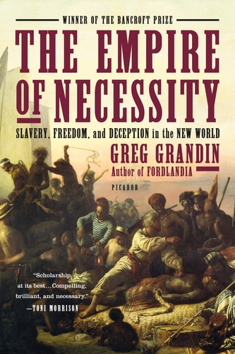 The Empire of Necessity: Slavery, Freedom, and Deception in the New World