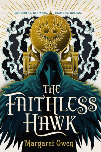 The Faithless Hawk (The Merciful Crow Series, 2)
