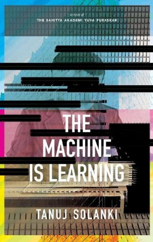The Machine is Learning: Longlisted for the JCB Prize for Literature 2020