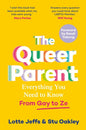 The Queer Parent: Everything You Need to Know from Gay to Ze