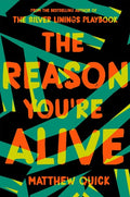 The Reason You're Alive [Paperback] [Jan 01, 2018] Matthew Quick