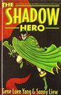 The Shadow Hero