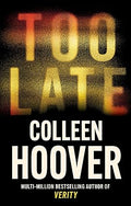 Too Late : A Novel