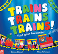 Trains Trains Trains!: Find Your Favourite (50 Vehicles to Follow and Count, 1)