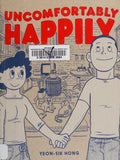 Uncomfortably Happily