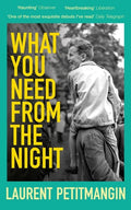 What You Need from the Night