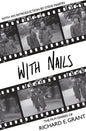 With Nails: Picador Classic