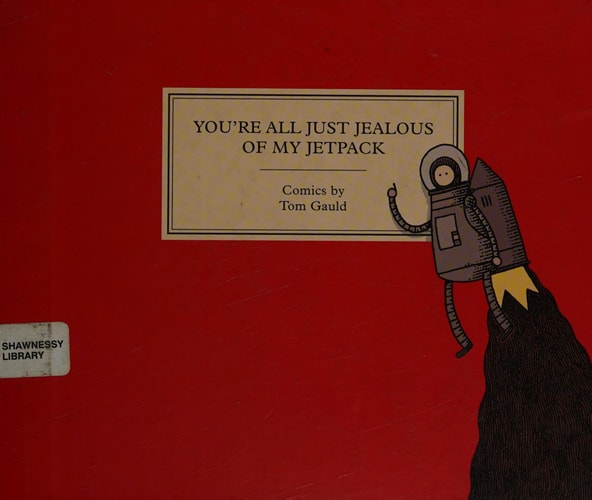 You're All Just Jealous of My Jetpack: Cartoons