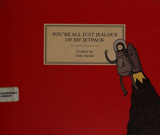 You're All Just Jealous of My Jetpack: Cartoons